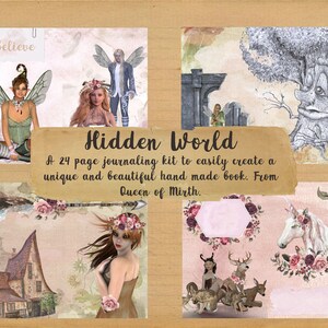 Puede incluir: Un kit de collage digital con 24 páginas para crear un diario. El kit presenta ilustraciones de hadas, unicornios y una escena de bosque de ensueño. El texto "Hidden World" y "A 24 page journaling kit to easily create a unique and beautiful hand made book. From Queen of Mirth." está incluido.