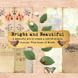 BRIGHT & BEAUTIFUL Journal Kit Junk Journal Instant Download digitale vintage tessuto scrapbooking Queen of Mirth