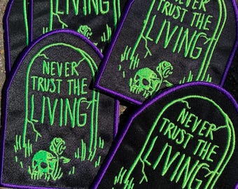 Never trust the living patch, iron on patches, embroidered patches