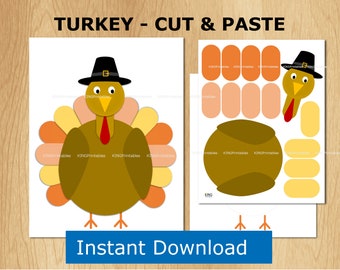 May include: A printable Thanksgiving-themed craft featuring a cartoon turkey wearing a pilgrim hat. The image includes a completed turkey and cut-out pieces for a cut-and-paste activity. Text reads "TURKEY - CUT & PASTE" and "Instant Download".