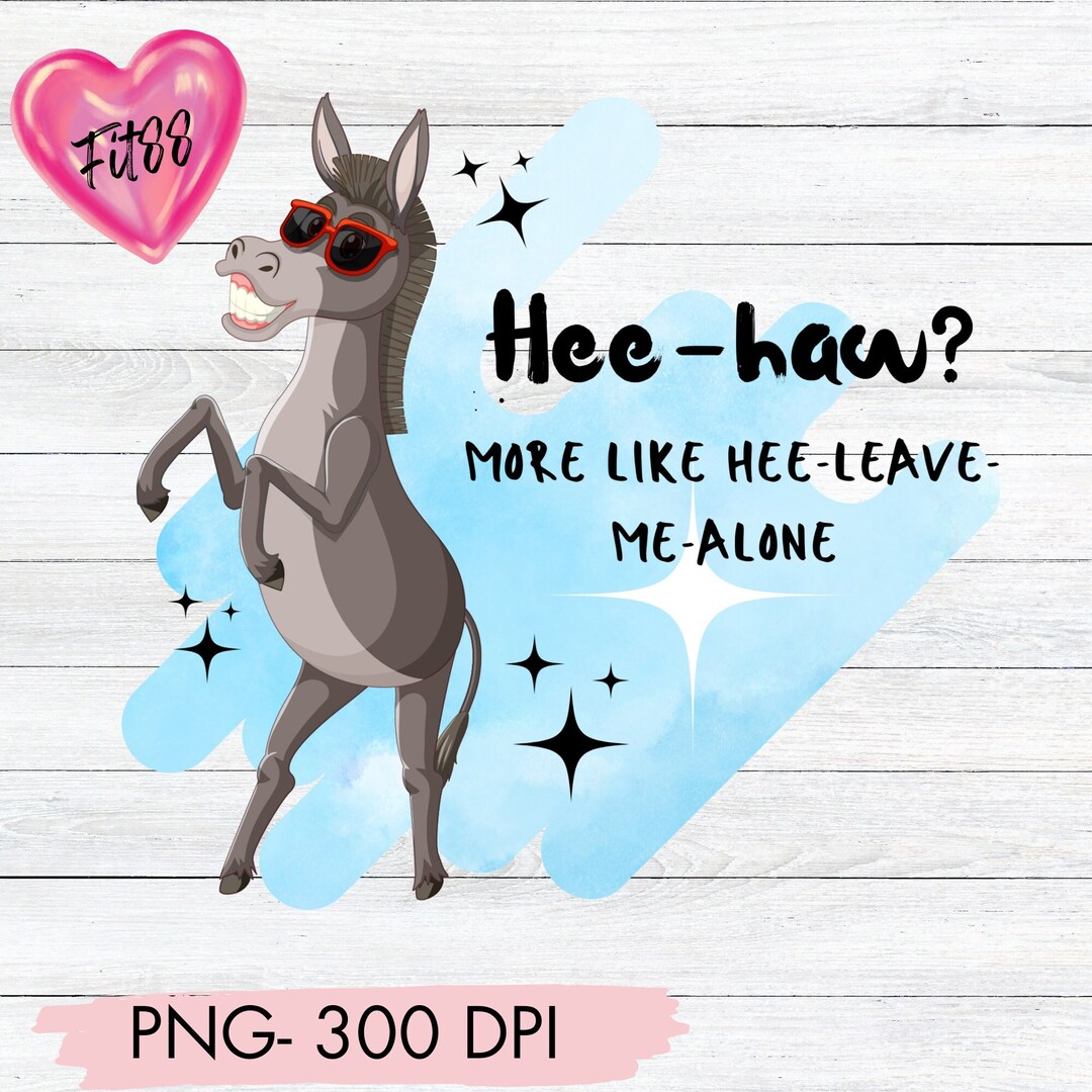 Cute Donkey PNG, Cute Donkey Design, Donkey Sublimation Design, Funny ...
