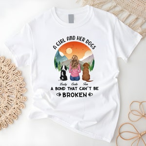 Custom A Girl And Her Dog A Bond That Can't Be Broken Shirt, gepersonaliseerd hondenshirt moeder, cadeau voor hondenliefhebber, hondenmoeder aanpassen, cadeau voor hond