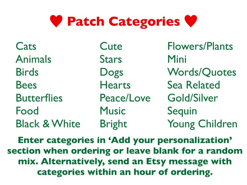 May include: A list of categories for iron-on patches, including animals, flowers, words, and more. The text reads "Patch Categories" with a red heart on each side.