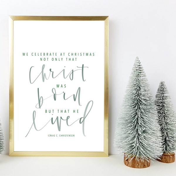 Jesus Christ | Christmas Print | Christmas Quote | LDS | Christ Lives | Modern Calligraphy | Watercolor Print | Christmas art Handwritten