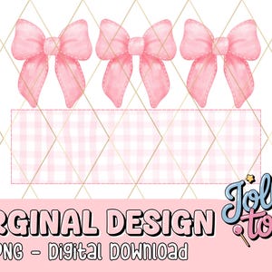 Personalized Monogram Coquette Pink Bow  PNG Gingham Watercolor Soft Girl Era Sublimation Transfer Digital Download Name Frame Cute DTF