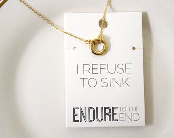 I refuse to sink Endure To The End Life Preserver Necklace gold finish ETTE