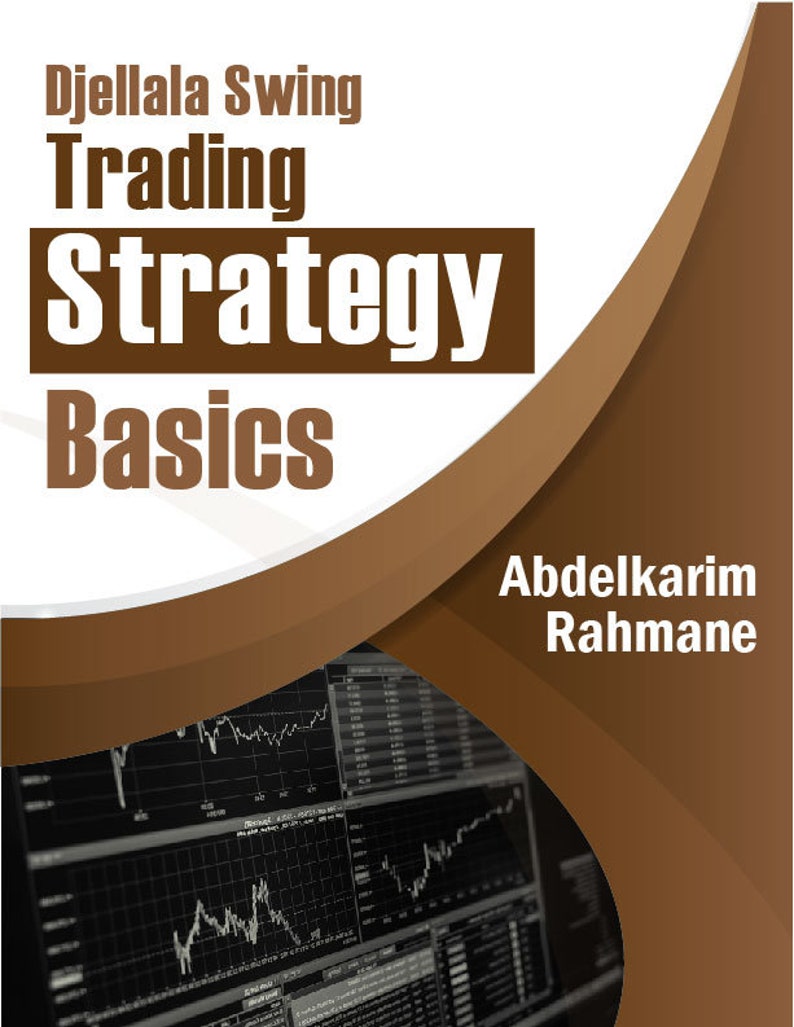 Djellala Swing Trading Strategy Basics