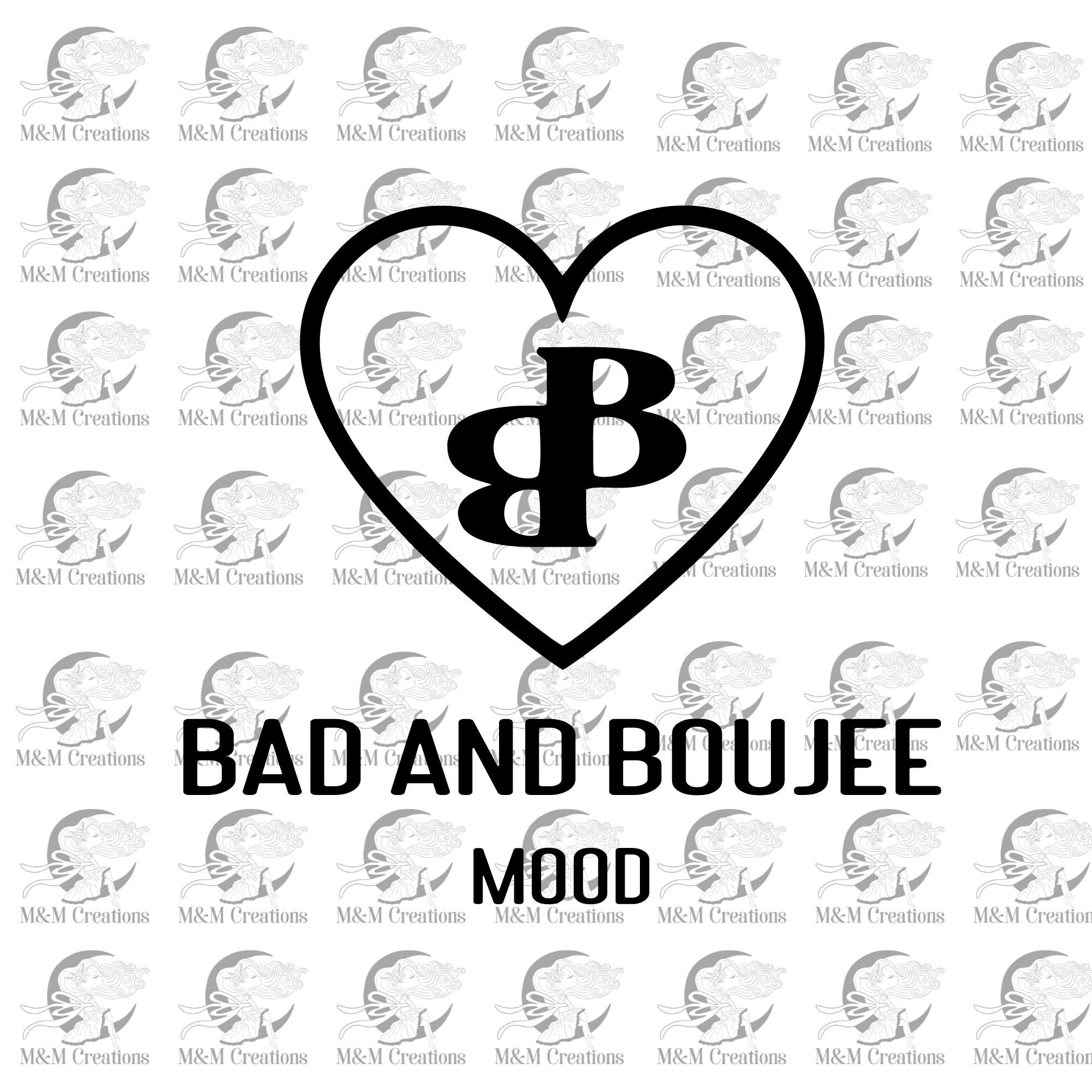 Bad and Boujee Mood Digital Download SVG Digital Download Etsy
