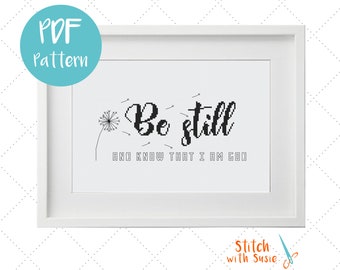 Be Still and know that I am God Cross Stitch Pattern | Psalm 46:10 | Bible Verse Cross Stitch