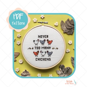 Chicken Cross Stitch Pattern | Never too many Chickens | Instant Download PDF