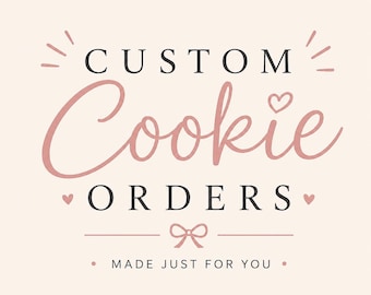 Custom Cookie Order Request Birthday Themed Celebration