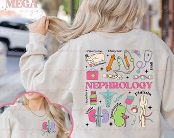Personalized Nephrology Shirt/Sweatshirt, Nephrology Nurse Shirt, Nephrologist Shirt 001688