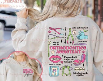 Personalized Orthodontic Assistant Shirt/Sweatshirt, Dental Assistant Tee, Orthodontic Assistant Tee, Orthodontic Assistant Grad Gift 001626