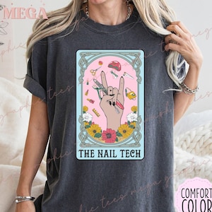 Comfort Colors Nail Tech Tarot Card Shirt, Nail Technician Shirt, Nail Tech Life Gift, Gift for Nail Artist 001230