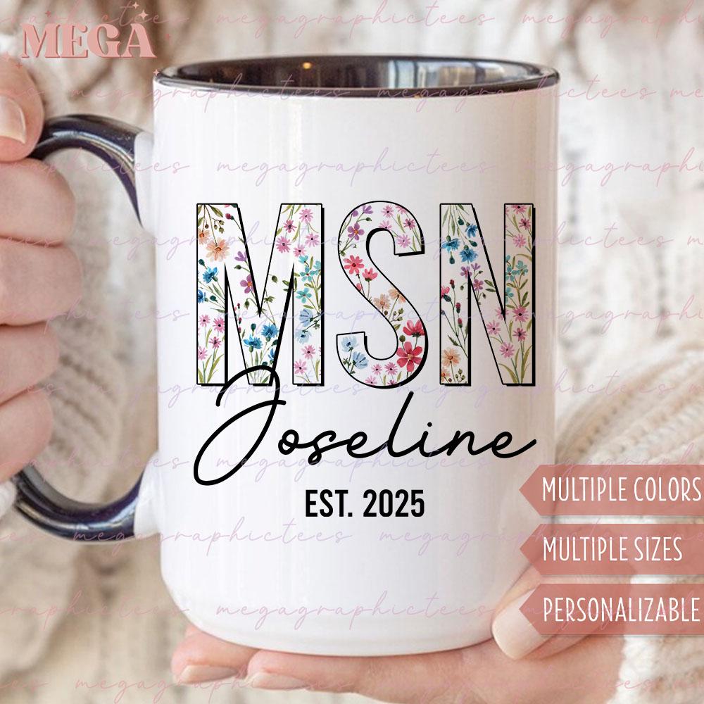 Personalized MSN Gifts, Custom Master of Science in Nursing Gifts, MSN Mug, Graduation Gift for MSN 003431
