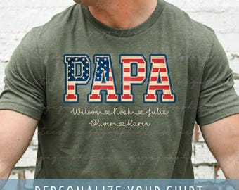 Papa Shirt with Kid Names, Personalized Patriotic Grandpa Shirt, Custom Father&#39;s Day Gift 003562