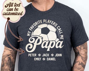 Soccer Papa Shirt, Personalized Papa Shirt, Soccer Papa Gift, Custom Soccer Papa with Kids Shirt, Sweatshirt MP00148