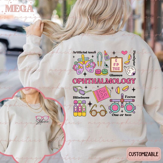 Personalized Ophthalmology Shirt/sweatshirt, Ophthalmologist Shirt