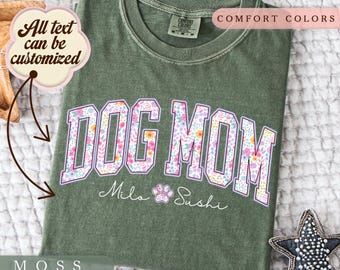 Camiseta personalizada para mamá de perro, camiseta floral personalizada para mamá de perro, regalo para mamá de perro, camiseta con colores cómodos para mamá de perro, sudadera 006865