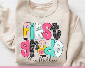 Personalized First Grade Teacher Sweatshirt, Custom 1st Grade Teacher Sweatshirt, First Day of School Gift 003840