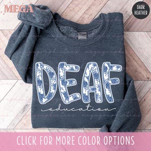 Toile Deaf Education Sweatshirt, Chinoiserie Teacher of the Deaf Sweatshir, ASL Teacher Sweatshirt, Special Education Sweatshirt 003916