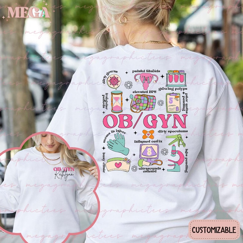 Personalized OBGYN Shirt/sweatshirt, Obstetrician-gynecologist Shirt ...