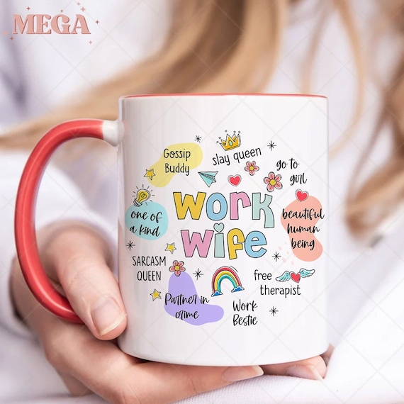 Work Wife Mug, Work Bestie Mug, Work Best Friend Mug, Work Wife Coffee Mug, Gift for Work Wife L00010