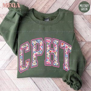 CPHT Sweatshirt, Certified Pharmacy Technician Sweatshirt, Pharmacy Technician Graduation Gift, CPhT Team Sweatshirt 003394