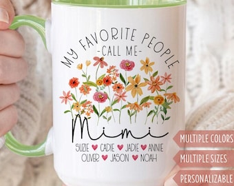 Personalized Mimi Mug, Custom Mimi Mug with Kids’ Names, My Favorite People Call Me Mimi Mug 006041