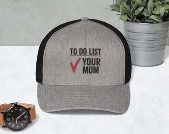 Your Mom Hat – To Do List Trucker Cap – Funny Pink Mesh Hat – Savage Adult Humor Snapback – Embroidered Gag Gift
