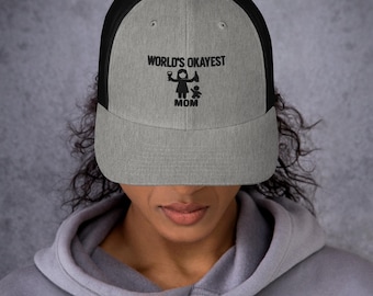 World’s Okayest Mom Hat – Funny Trucker Cap for Moms – Sarcastic Mother’s Day Gift – Embroidered Mesh Snapback