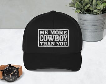 Me More Cowboy Than You Trucker Hat – Funny Western Mesh Cap