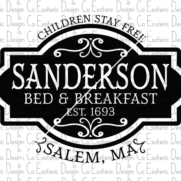 Sanderson Bed and Breakfast Design - svg, png, eps & dxf files - Cut file for Silhouette Cricut Vinyl Digital Graphics Designs Halloween