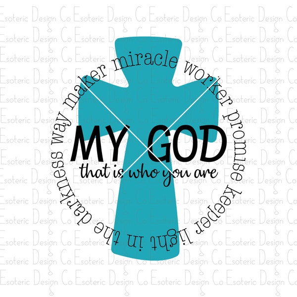 Way Maker My God Cross SVG Design - svg, png, eps & dxf files - Cut file for Silhouette Cricut Vinyl Cutters