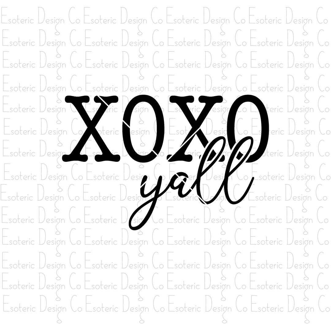 XOXO Yall Cut File SVG Design - Svg, Png, Eps & Dxf Files - Cut File ...