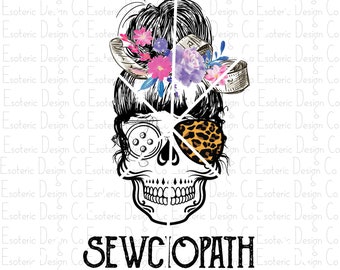 Sewciopath Full Color PNG Design - Digital Download - Sublimation Screen Print Graphic Skull Flower Cheetah Popular Cute Original sewing sew