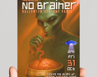 May include: A Halloween costume party invitation featuring an alien with a brain-shaped drink. The invitation reads "No Brainer" with event details: 8 PM, Friday, October 31st, and an address and RSVP number. The color scheme is orange and green.