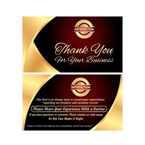 May include: A gold and red thank you card with a gold seal that says "Guaranteed Satisfaction". The card has the text "Thank You For Your Business" and a message asking customers to share their experience with a review.