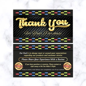 May include: Black and gold thank you card with a gold textured "Thank You" message and the text "For Your Purchase". The card also includes the text "Our Goal is to always meet or exceed your expectations regarding our products and customer service. Please Share Your Experience With a Review. If you have questions or concerns, Please contact us right away so We Can Make It Right. Keep in mind, mail delays are completely out of our control." with two gold circular seals that say "Satisfaction".