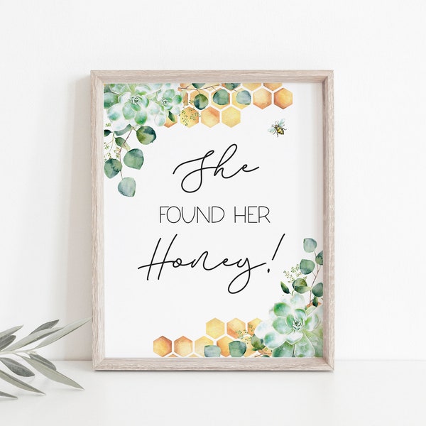 She Found Her Honey Sign Printable, Bee Theme Bridal Shower Sign, Honeycomb Sign, Instand Download, , Eucalyptus Greenery, a18