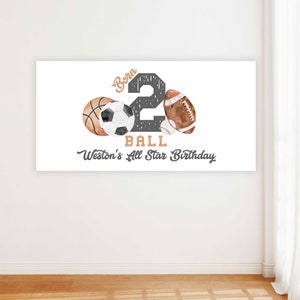 Editable Birthday Backdrop Banner, Born TWO Ball Second Birthday Boy, Multi Sport Party Decor, Large table Backdrop Sign, Digital File, a121