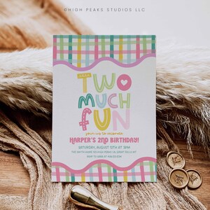 May include: A colorful birthday invitation with the text "TWO MUCH FUN" in playful lettering. The invitation includes details for Harper's 2nd birthday, with a plaid border in pastel colors. Gold wax seals and a silver applicator are visible.