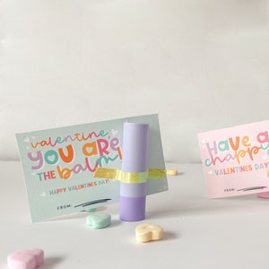 Chapstick Kids Valentine Printables, You Are the Balm, Have a Chappy ...