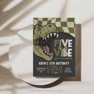 May include: A birthday invitation with a dinosaur graphic. The design features a green and black color scheme with the text "Five is a Vibe" and event details. The invitation is on a white background.