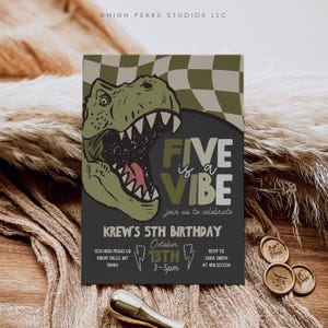 May include: A birthday invitation with a dinosaur graphic. The invitation features the text "FIVE is a VIBE" and details for a 5th birthday party, including the date, time, and location. The design includes a checkered background.