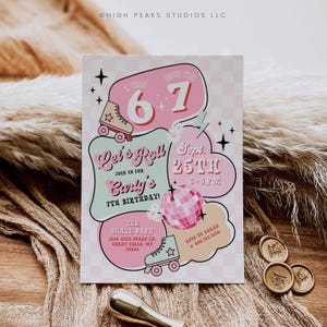 May include: A pink and mint green birthday party invitation with roller skates, a disco ball, and the text "Let's Roll" and "Carly's 7th Birthday!" The invitation includes the date, time, and location of the party.