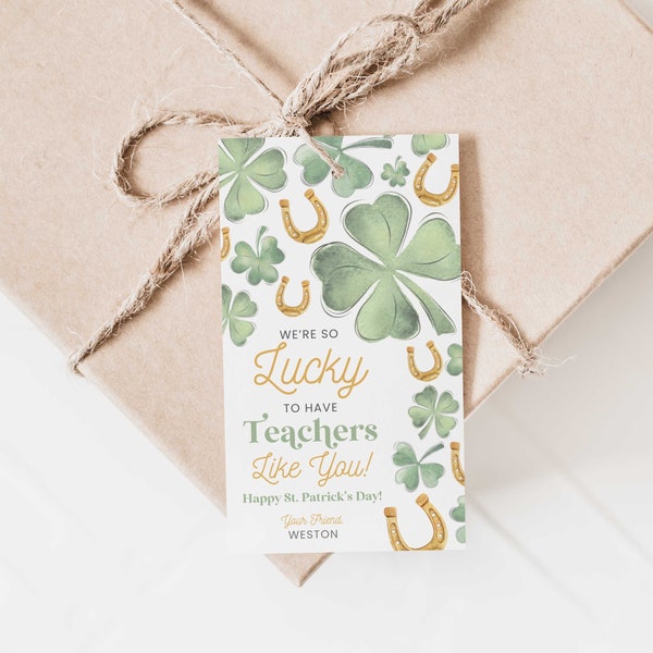 Teacher Appreciation Printable Tag for St. Patrick's Day, Lucky To Have Teachers Like You, School Employee Staff Volunteer PTO PTA, HPS19