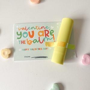 Chapstick Kids Valentine Printables, You Are the Balm, Have a Chappy ...