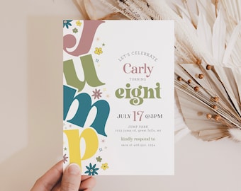May include: A colorful invitation card with the text "Let's Celebrate Carly Turning Eight" and "July 17 @3PM" with details for a party at Jump Park. The card features a stylized graphic of the word "Jump" with flowers and stars.