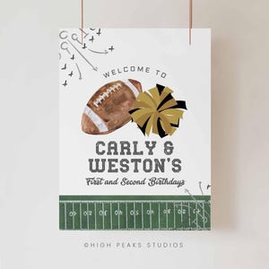 May include: A white poster with a football theme. It features a watercolor football, a gold and black pom-pom, and the text "WELCOME TO CARLY & WESTON'S First and Second Birthdays." A green field graphic is at the bottom.